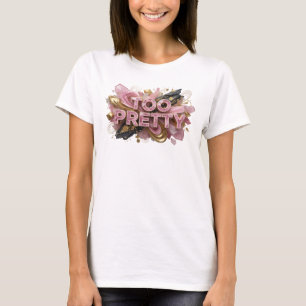 Classic Red TOO PRETTY 3D Text Art T-Shirt