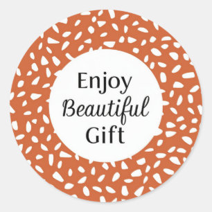 Classic Round Sticke Enjoy Beautiful Gift design Sticker