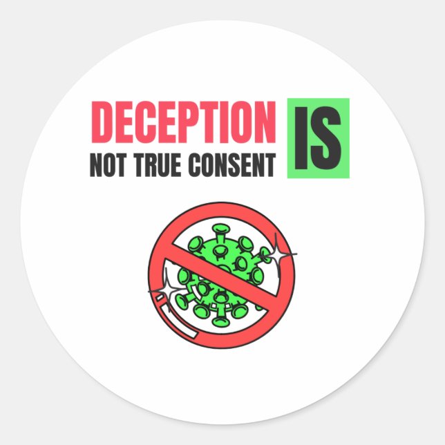 Classic round sticker - deception Is Not True..(4) (Front)