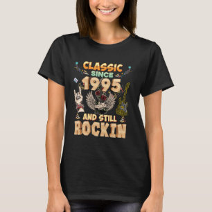 Classic Since 1995 And Still Rockin Birthday Rocke T-Shirt