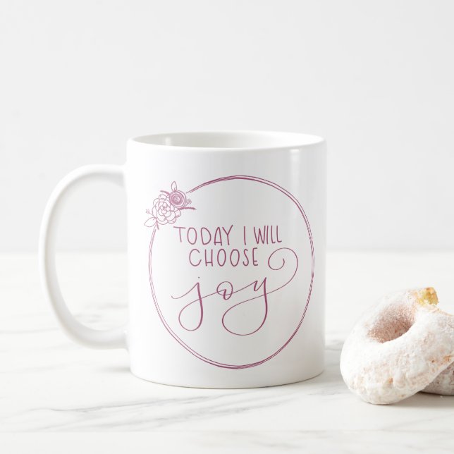 Classic Today I will choose joy floral wreath mug (With Donut)
