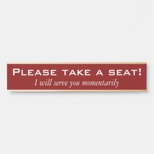 Classic, Traditional "Please take a seat!" Door Sign