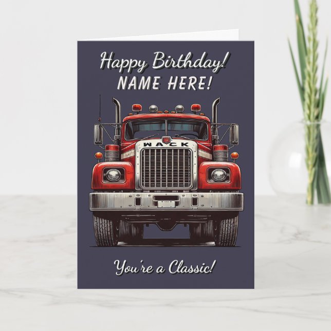 Classic Truck You're a Classic Birthday Card (Front)