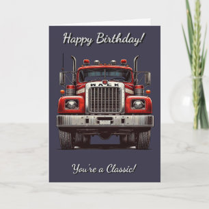 Classic Truck You're a Classic Birthday Card