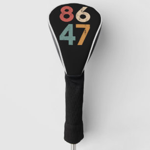Classic Vintage 80s Style 86 47 Anti Trump  Golf Head Cover