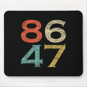 Classic Vintage Retro Style 8647 86 47 Anti Trump Mouse Pad