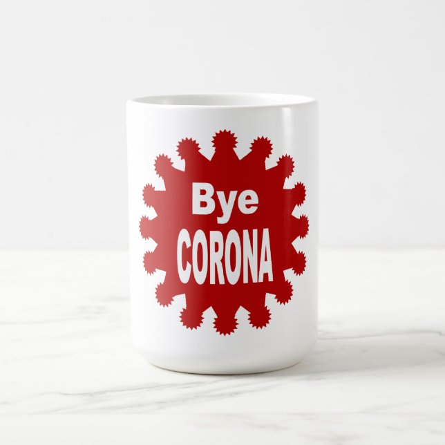 Classic white cup BYE CORONA (Center)