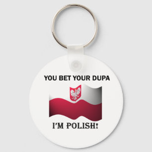 Classic You Bet Your Dupa Key Ring