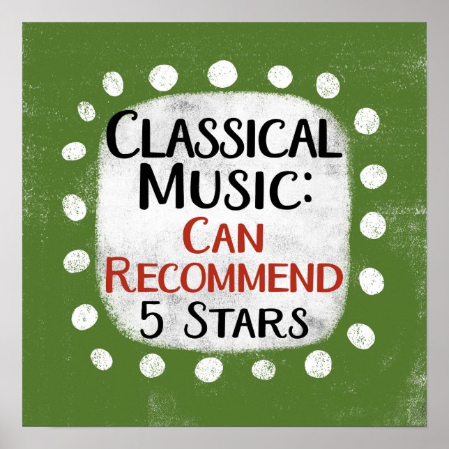 Classical Music Review 5 Stars Poster Wall Art (Front)
