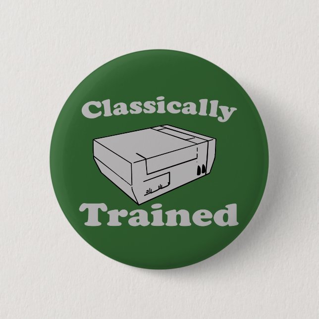 Classically Trained 6 Cm Round Badge (Front)