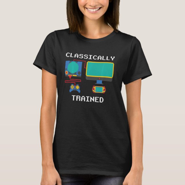 Classically Trained Funny Retro Gaming Tv Set Pixe T-Shirt (Front)