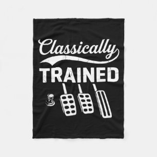 Classically Trained with Dimmer Manual Car Pedals Fleece Blanket
