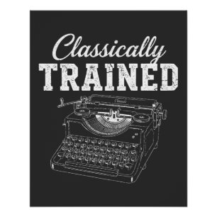 Classically Trained Writer Vintage Typewriter Poster
