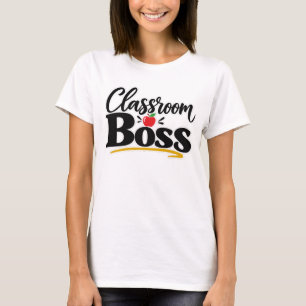 Classroom Boss Funny Teacher Apple Typography T-Shirt