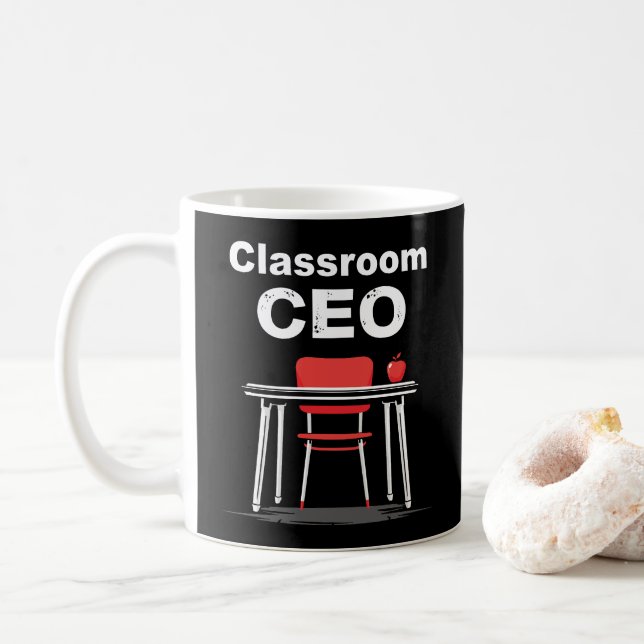 Classroom CEO Funny Teacher Coffee Mug (With Donut)