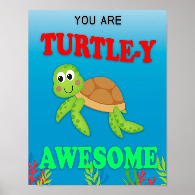 Classroom Decor, Classroom Sign, Turtle-y Awesome Poster (Front)