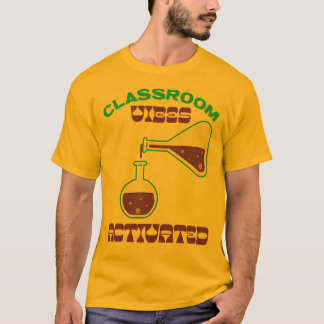 Classroom Vibes Activated Classroom Teacher T-Shirt