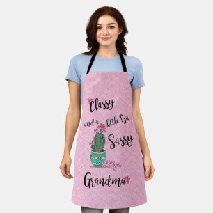 Classy And A Little Bit Sassy Apron