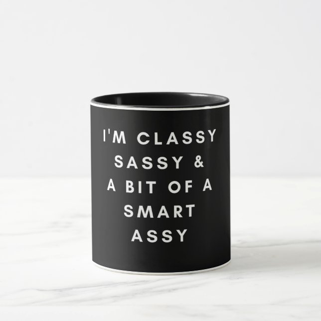 Classy and sassy assy mug (Center)