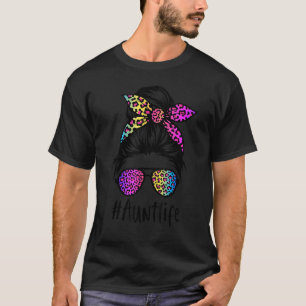 Classy Aunt life Messy Bun Rainbow Leopard Mother' T-Shirt