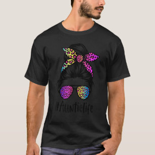 Classy Auntie life Messy Bun Rainbow Leopard Mothe T-Shirt