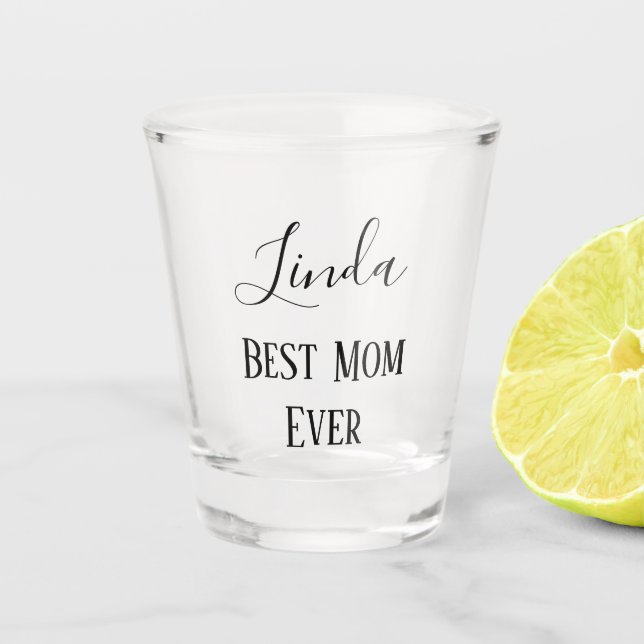 Classy Best Mum Ever Shot Glass (Front)