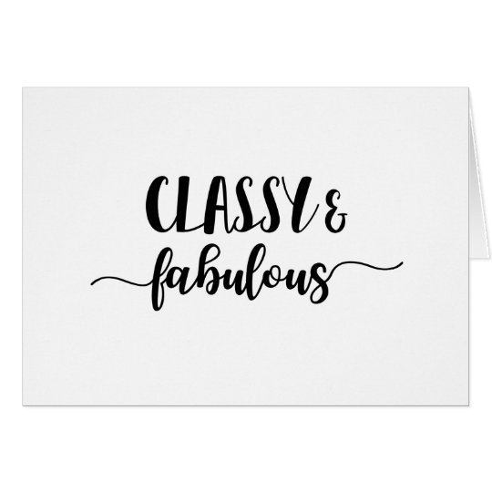 Classy & Fabulous Card