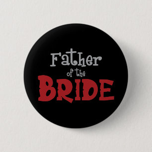 Classy Father of Bride 6 Cm Round Badge