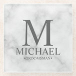 Classy Marble Monogram and Name Groomsman Glass Coaster<br><div class="desc">Modern Personalised Groomsman Gifts
featuring personalised monogram,  groomsman's name and title in grey classic serif font style on white marble background.

Also perfect for Best Man,  Father of the Bride and more.</div>