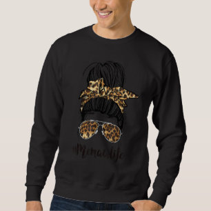 Classy Memaw Life Messy Hair Bun Leopard Women Mot Sweatshirt