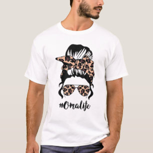 Classy Oma Life With Leopard Messy Bun Mother's Da T-Shirt