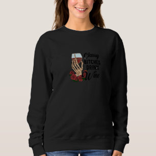 Classy People Drink Wine Skeleton Hand Sweatshirt