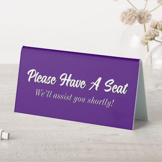 Classy "Please Have A Seat" (In SItu (Table))
