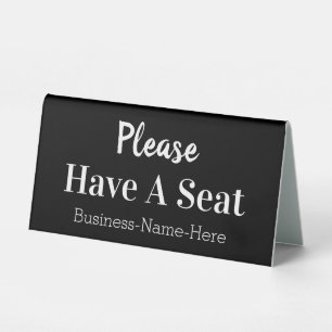 Classy "Please Have A Seat"