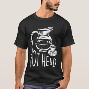 Classy Pot Hair for Tea and Coffee T-Shirt