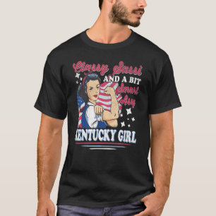 Classy Sassi And A Bit Smart Assi Kentucky Girl T-Shirt