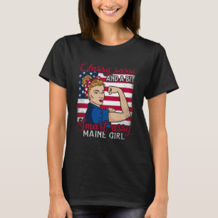 Classy Sassi And A Bit Smart Assi Maine Girl 1 T-Shirt