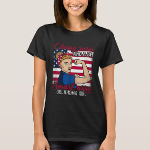 Classy Sassi And A Bit Smart Assi Oklahoma Girl T-Shirt