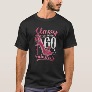 Classy Sassy 60 And Fabulous 60Th Birthday Floral T-Shirt