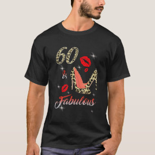 Classy Sassy 60 Fabulous High Heel Leopard 60th Bi T-Shirt