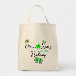 Classy Sassy & a little Badassy St. Patrick's Day Tote Bag