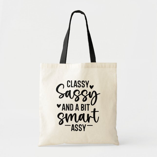 Classy Sassy,and a Bit Smart Assy Tote Bag (Front)