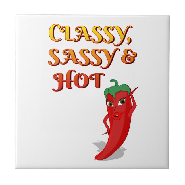 Classy Sassy And Hot Pepper Diva Ceramic Tile (Front)