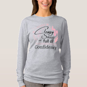 Classy Sassy Confidence Womens Long Sleeve T-Shirt