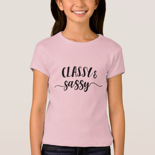 Classy & Sassy T-Shirt