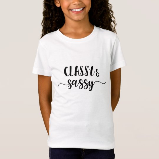 Classy & Sassy T-Shirt