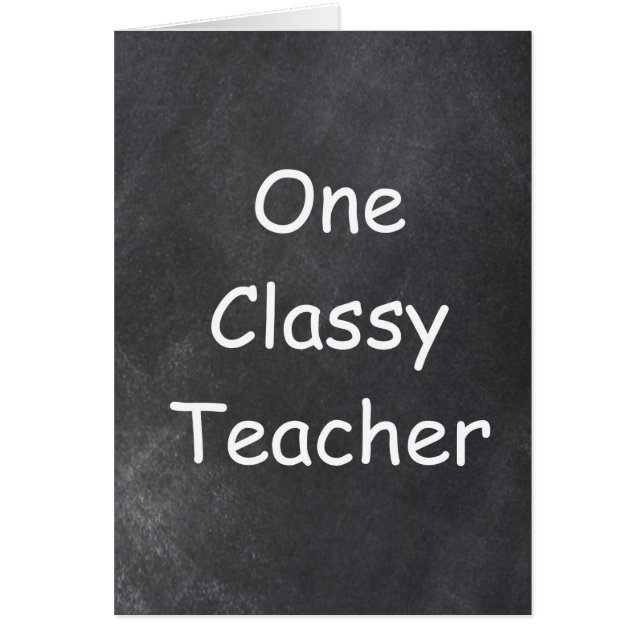 Classy Teacher Chalkboard Design (Front)