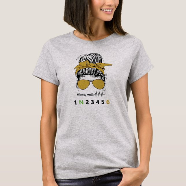 Classy Until... Funny Motorcycle T-Shirt (Front)