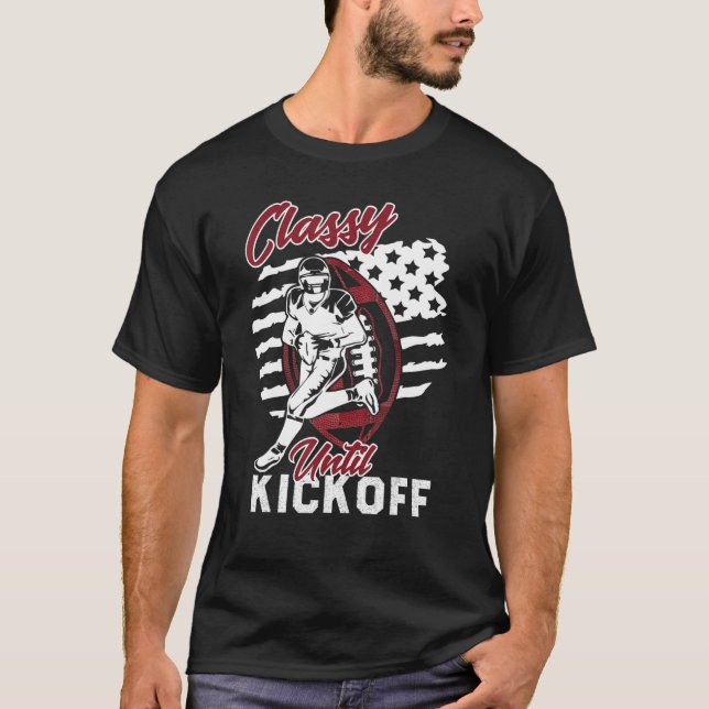 Classy Until Kickoff American Football Girl Game V T-Shirt (Front)