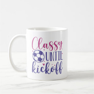 Classy Until Kickoff Coffee Mug